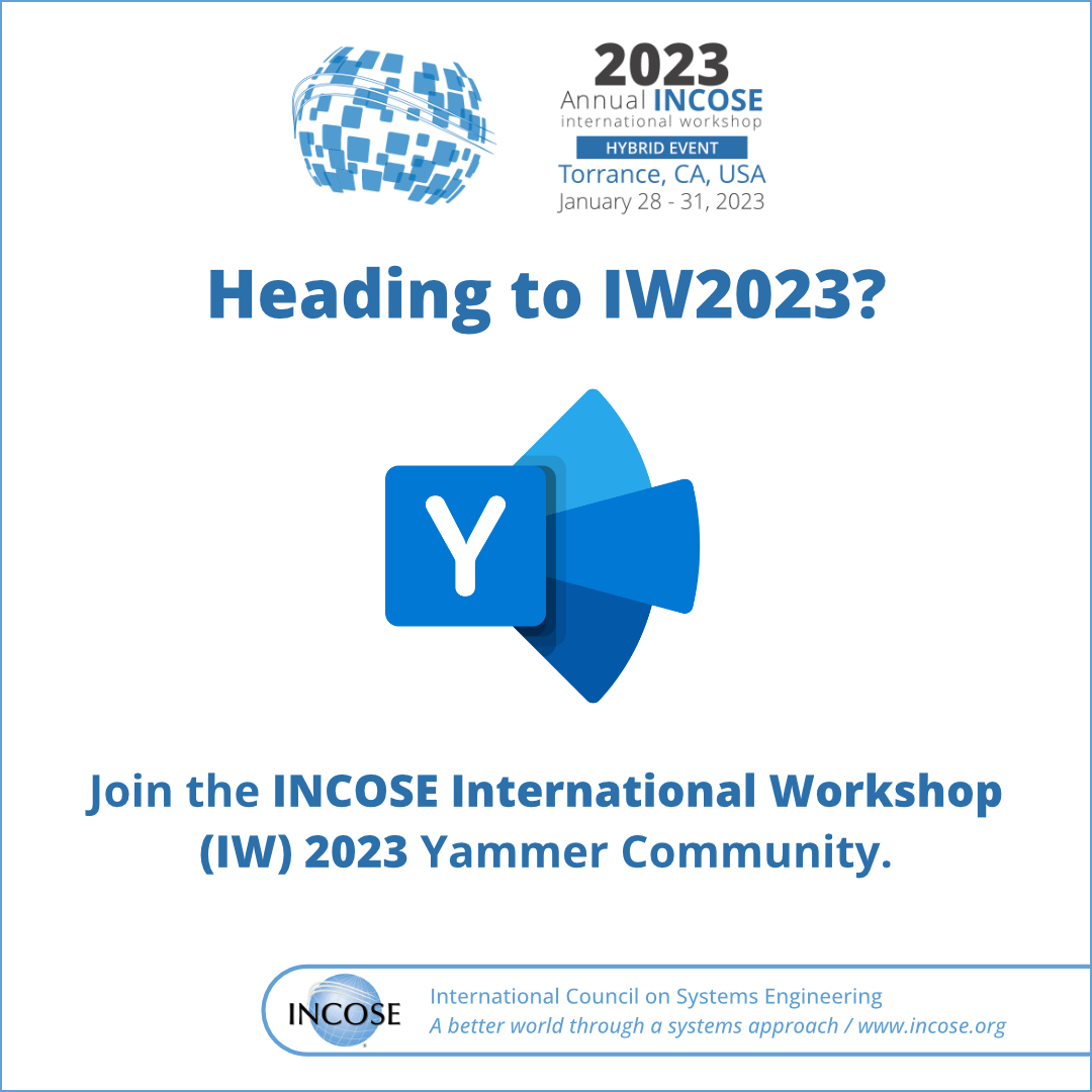 Join the Yammer community for real time updates on the event: bit.ly/409bynR 

#INCOSEIW #INCOSE #SystemsEngineering