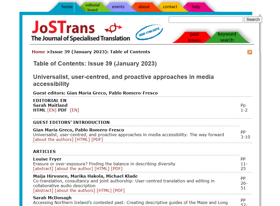 The new issue of JoSTrans is out!
Issue 39, January 2023

We are delighted to launch the special issue of JoSTrans "Universalist, User-centred, and Proactive Approaches in Media Accessibility", guest edited by GM Greco and P. Romero-Fresco. 

jostrans.org/issue39/issue3…