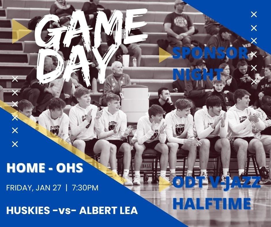 OwaBoysHoops's tweet photo. ‼️HOME GAME TONIGHT‼️
• Come support •
▶️ ODT @huskiesdance halftime performance!
🆚 Albert Lea
⏰ 7:30-Varsity 
6:00JV|4:45B|6:009A|7:009B
🎥 V- https://t.co/Mja6pWf3mu
@OwatonnaLive @OPP__Sports @HuskyStudSec #thankyousponsors | Sponsor Recognition Night https://t.co/KyH7tRs3n5