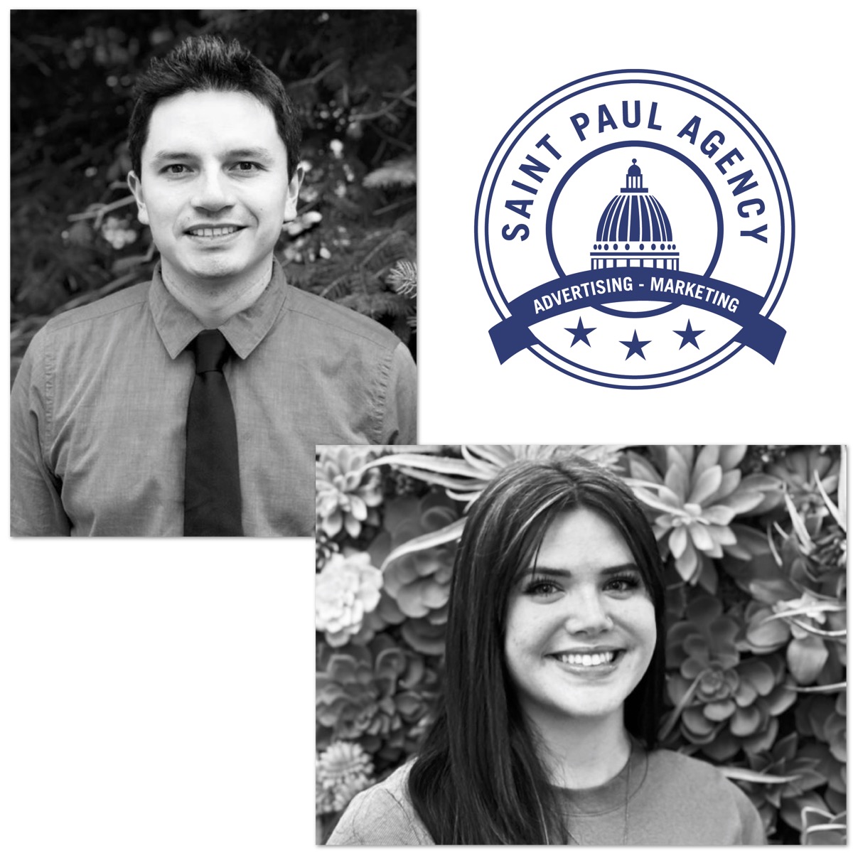 Saint Paul Agency Welcomes New Team Members

DIEGO BOLIVAR

Saint Paul Agency is excited to welcome back Diego Bolivar to the team as our Director of Digital. 

SOPHIA HUSNIK

Saint Paul Agency is thrilled to welcome Sophia Husnik as an Account Manager.