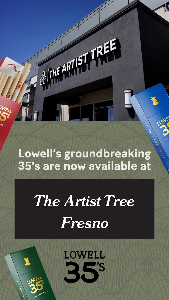 Fresno! <a href="/TheArtistTreeCA/">The Artist Tree</a> is now stocked up with Lowell 35s. Experience the smoothest pre-roll in America today 💨 

#RolledSuperior