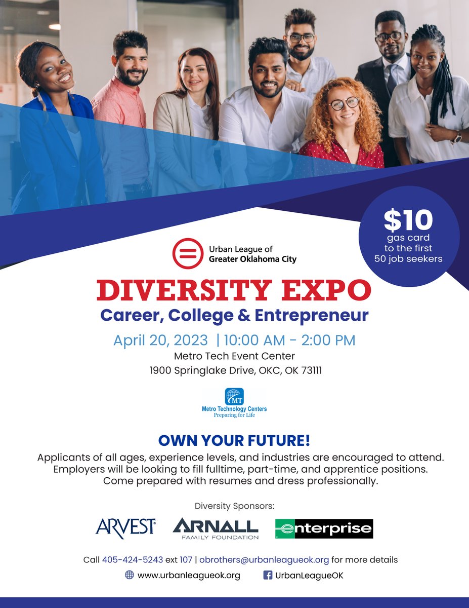 Urban League of Greater Oklahoma City and Metro Technology Centers presents the Diversity Expo: Career, College &amp; Entrepreneur on April 20, 2023 from 10 a.m. to 2 p.m. 
and will be held at Metro Tech Event Center (1900 Springlake Drive, OKC 73111).