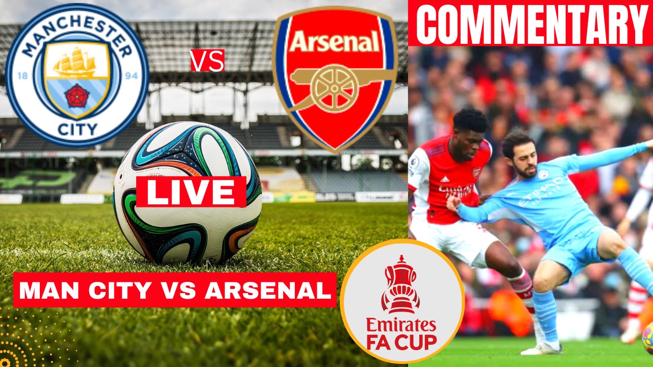 MANCHESTER CITY X ARSENAL AO VIVO - COPA DA INGLATERRA 2023 AO VIVO -  QUARTA FASE 