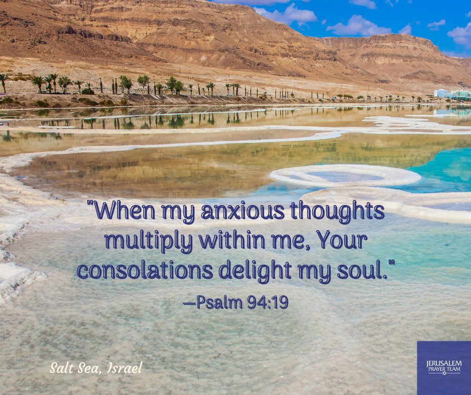 jerusalemprayer's tweet photo. "When my anxious thoughts multiply within me, Your consolations delight my soul."
—Psalm 94:19

I will bless Israel. Amen!?

#SaltSea #IsraelForever #PrayForThePeaceOfJerusalem #IStandWithIsrael https://t.co/KSy8MpOXda