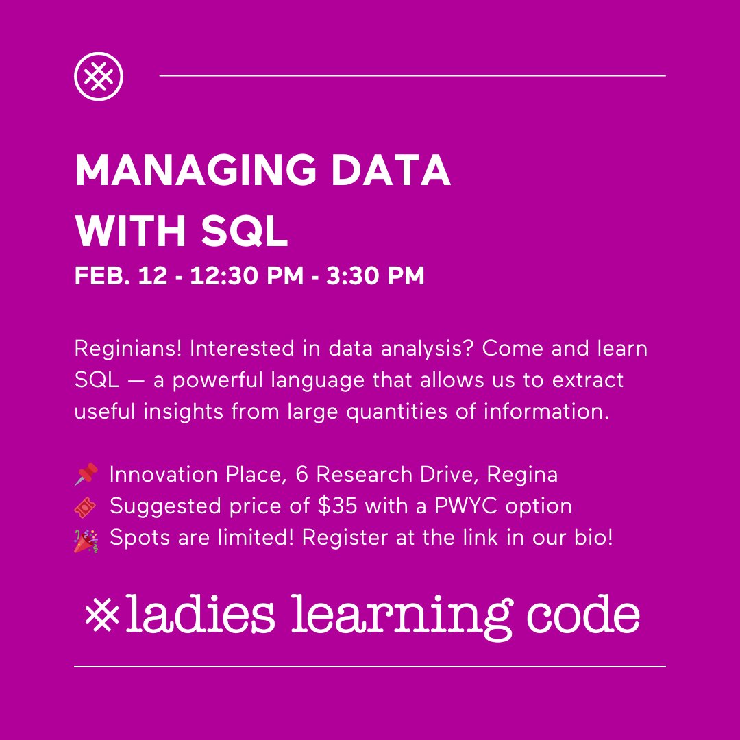 learningcode's tweet image. #Regina! Are you juggling lots of data and need help managing or working with it all? Join us for this beginner-friendly SQL workshop and learn how to work with large quantities of data. Register today: canadalearningcode.ca/experiences/re… #womenintech #ladieslearningcode #sk