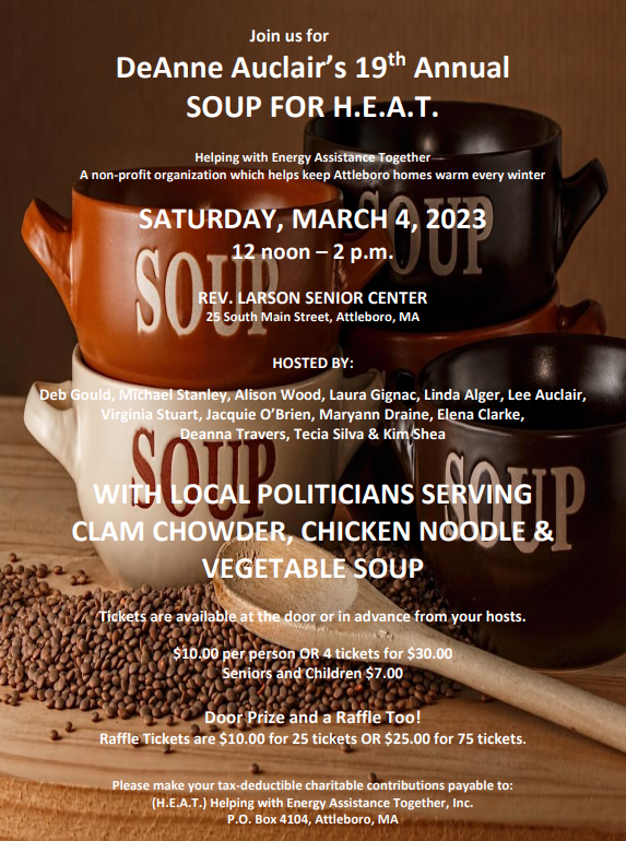 March 4th the Soup for H.E.A.T. event is back! H.E.A.T.  is a volunteer nonprofit which helps keep Attleboro homes warm every winter. The event is set to take place from 12 PM - 2 PM at the Senior Center. Tickets are $10 per person, or 4 tickets for $30.