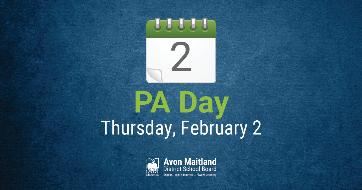 Please note that this Thursday, February 2, is a PA Day at AMDSB!