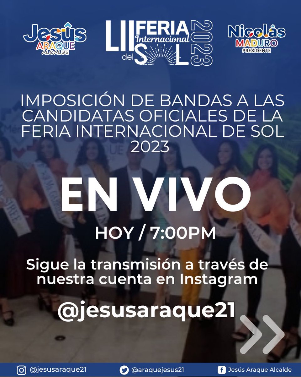 araquejesus21's tweet photo. #Ene27 Éste Viernes 27 de Enero, a partir de las 7 de la noche, sigue los detalles de lo que será la Imposición de Bandas a las Candidatas Oficiales de la LII Feria Internacional del Sol 2023, a través de la transmisión en vivo por nuestra cuenta en Instagram @jesusaraque21. https://t.co/J1e30KvtI6