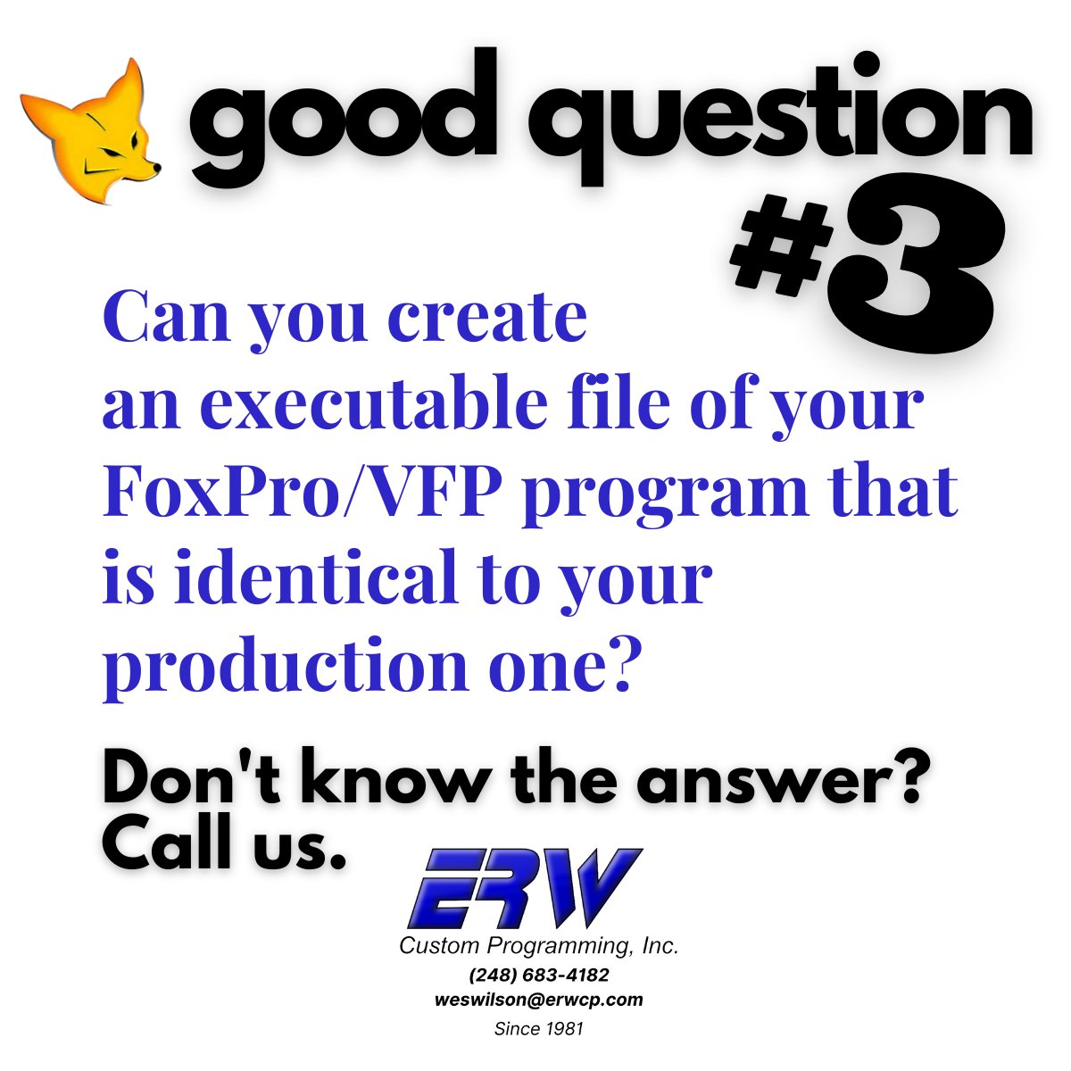 erwcp_inc's tweet image. #visualfoxpro #foxpro #expertprogrammers #expertsupport - erwcp.com (248) 683-4182