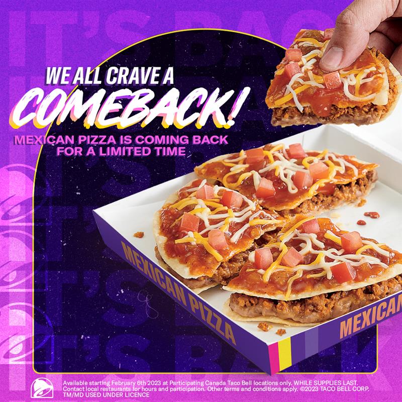The cheesy, messy, crunchy, comeback you’ve always wished for is almost here! 🔥 MEXICAN PIZZA is coming back to Canada for a limited time only from Feb 6 to Apr 2 🤤
 
#MexicanPizza #TacoBellCanada #PizzaLover #PizzaTime #TacoBellMexicanPizza