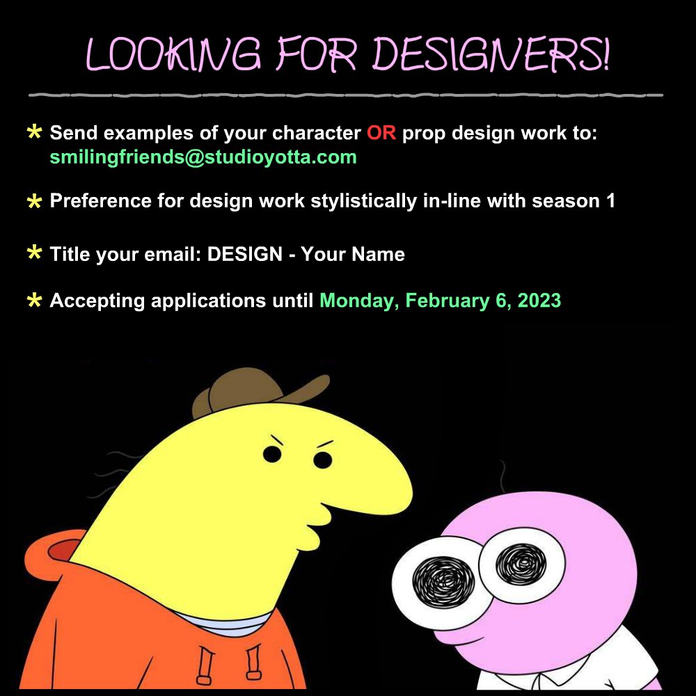 StudioYotta's tweet photo. Smiling Friends is looking for CHARACTER and PROP designers! Details in the attached image below. https://t.co/LiKTxANjF1