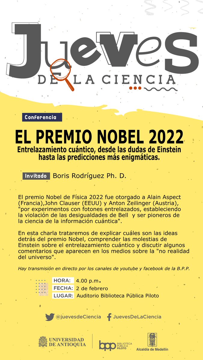 ¡EL 2 DE FEBRERO ES JUEVES DE LA CIENCIA!

El profesor Boris Rodriguez nos hablará de uno de sus temas favoritos:
El entrelazamiento cuántico, cuya verificación fue premiada con el Nobel de Física 2022.

Regresaremos a la presencialidad en el auditorio de la B.P.P.