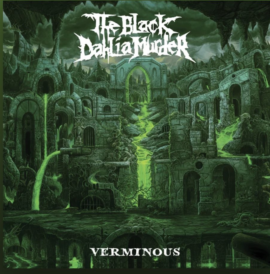 #NP #TheBlackDahliaMurder
2020 #Verminous #RIPTrevorStrnad