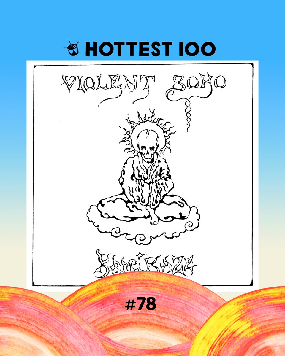 #78 <a href="/violentsoho/">Violent Soho</a> - 'Kamikaze' #Hottest100