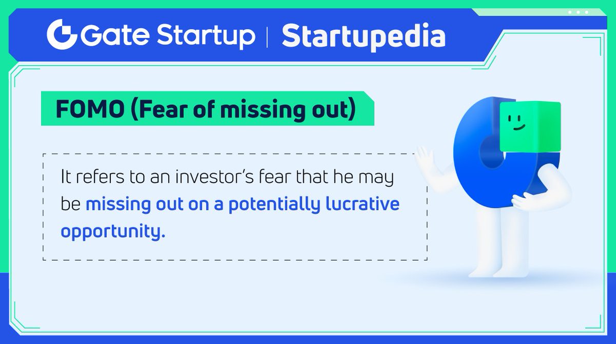 👩‍🎓 The definition of #FOMO by #Startupedia: Fear of missing out. 

It's usually associated with a fear of regret, which may lead to concerns that one might miss an opportunity for a profitable investment.

#gateiostartup