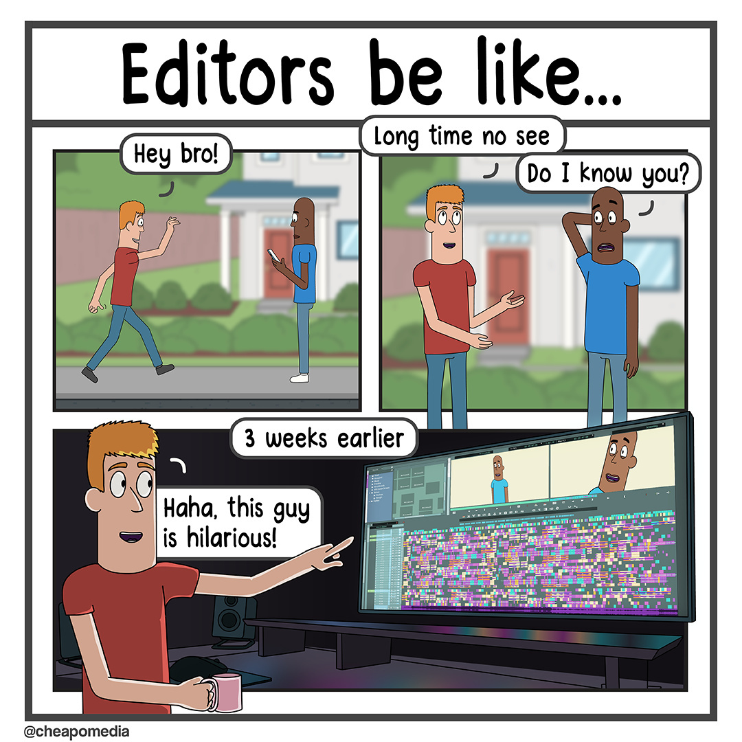 😂 When editors meet someone who looks familiar
📷 instagr.am/cheapomedia
▶️ avid.com/media-composer

#cheapomedia #editing #timeline #familiar #editorslife #postproduction #mediacomposer #avid