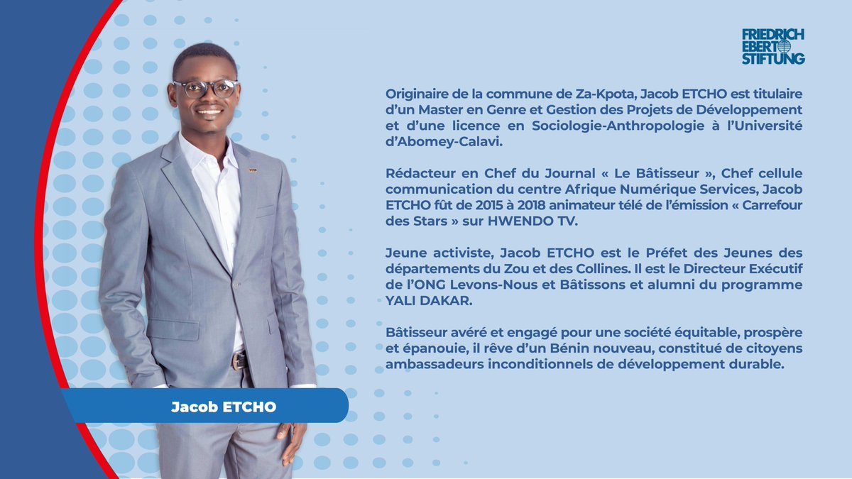 #JLB2022
#JacobETCHO est titulaire d’un Master en Genre et Gestion des Projets de Développement 
Bâtisseur avéré et engagé pour une société équitable, prospère et épanouie, il rêve d’un #Bénin nouveau, constitué de citoyens ambassadeurs inconditionnels de développement durable.
