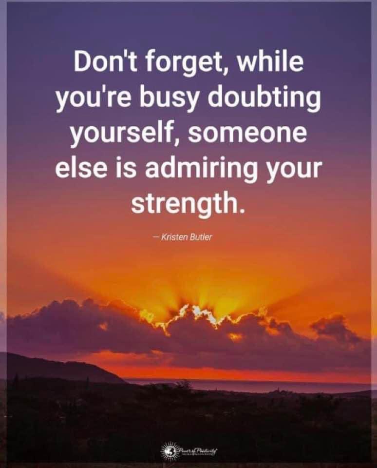 Happy Saturday peeps…you might doubt yourself and yet others are admiring you…remember how far you’ve come and #BeKind to yourself! #KindnessMatters #Believe #keepmovingforward #passionpurposeproductivity 😊💪❤️