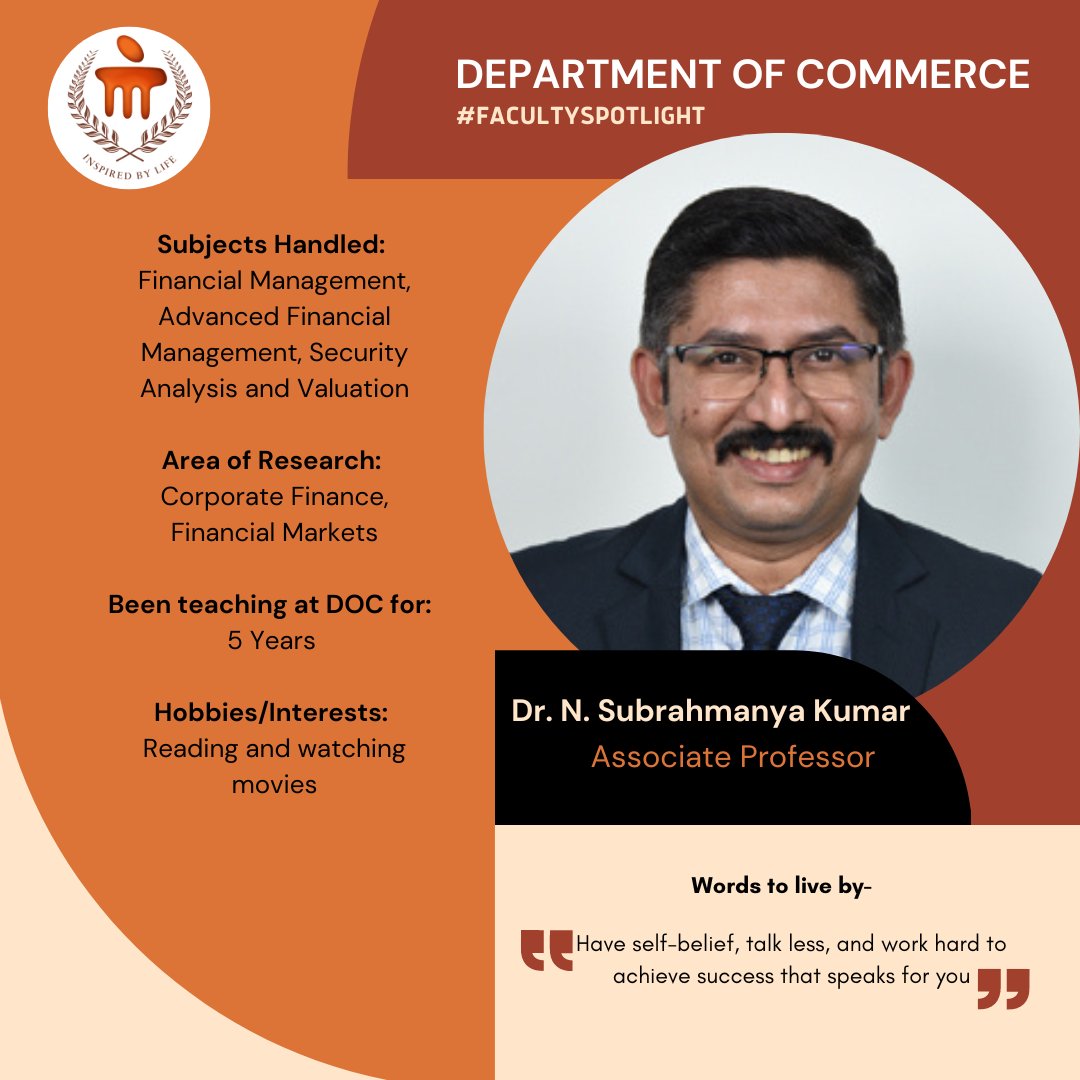 #facultyspotlight
Meet today’s faculty in focus: Dr. N. Subrahmanya Kumar
Favorite quote: “Have self-belief, talk less, and work hard to achieve success that
speaks for you.”