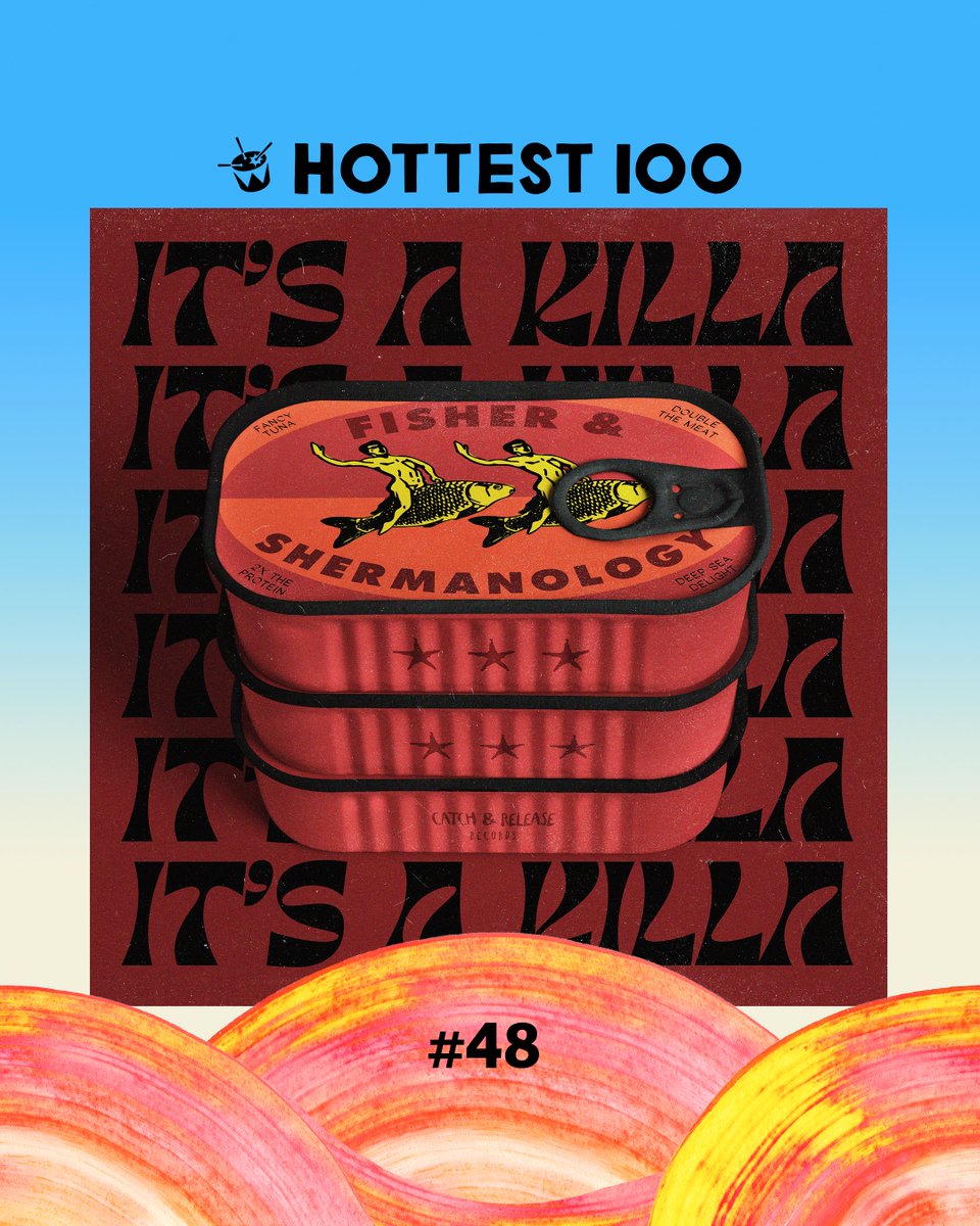#48 @followthefishtv & @shermanology - 'It's A Killa' #Hottest100