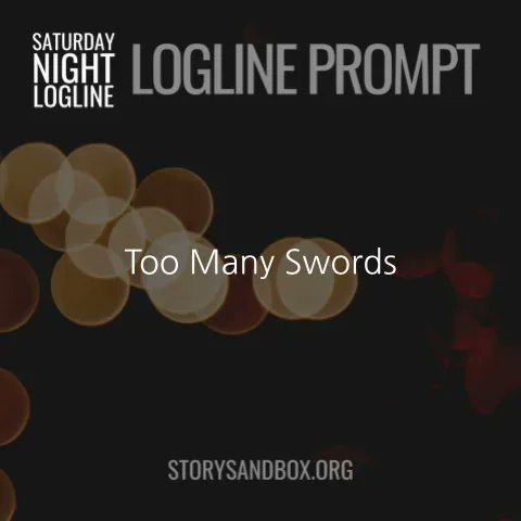 Story_Sandbox's tweet photo. Saturday Night Logline Prompt
1/28/2023
Too Many Swords
#writing #write #writenow #writer #writers #writingchallenge #writingexercise #writingprompt #prompt #creativewriting #story #stories #storysandbox #storywriting #writestories 
@StorywritingSch https://t.co/v8binan6l8