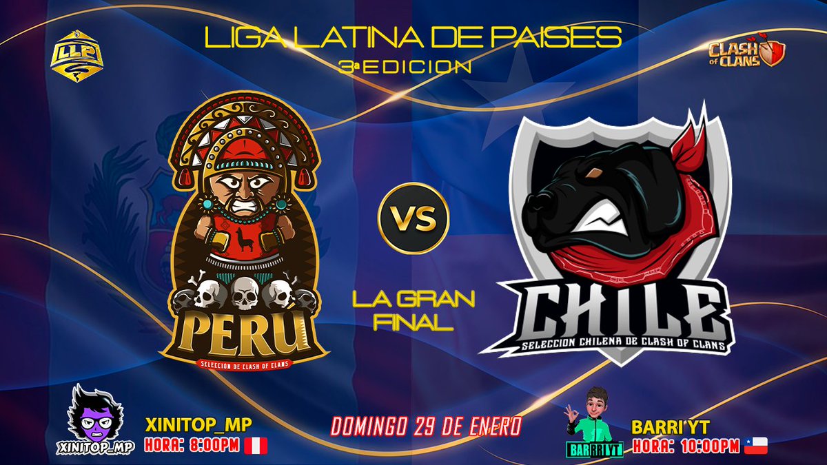 Liga Latina De Países (@llp_coc1) on Twitter photo 📣🅻🅰 🅶🆁🅰🅽 🅵🅸🅽🅰🅻📣
📌𝙃𝙊𝙔 𝙉𝙊 𝙏𝙀 𝙇𝙊 𝙋𝙄𝙀𝙍𝘿𝘼𝙎‼️
⚔️PERÚ 🇵🇪🆚CHILE 🇨🇱
🔹 <a href="/PeruanaCoc/">Selección Peruana Oficial CoC</a> <a href="/coc_chile/">Team Chile Coc</a>
📺EN VIVO ❗️ <a href="/Xinitop_Mp/">Xinitop</a> <a href="/barriok/">El Barri</a> 📣🅻🅰 🅶🆁🅰🅽 🅵🅸🅽🅰🅻📣
📌𝙃𝙊𝙔 𝙉𝙊 𝙏𝙀 𝙇𝙊 𝙋𝙄𝙀𝙍𝘿𝘼𝙎‼️
⚔️PERÚ 🇵🇪🆚CHILE 🇨🇱
🔹 <a href="/PeruanaCoc/">Selección Peruana Oficial CoC</a> <a href="/coc_chile/">Team Chile Coc</a>
📺EN VIVO ❗️ <a href="/Xinitop_Mp/">Xinitop</a> <a href="/barriok/">El Barri</a>
