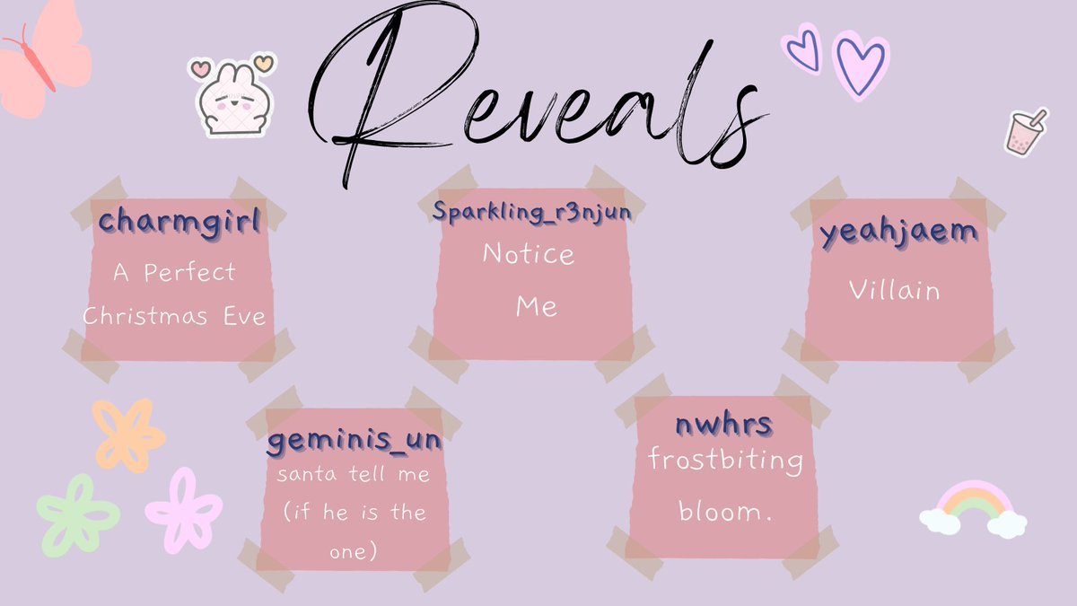 ♡ reveals ♡
here is the reveals of the authors and the fics they wrote !!  I hope everyone had fun this round !