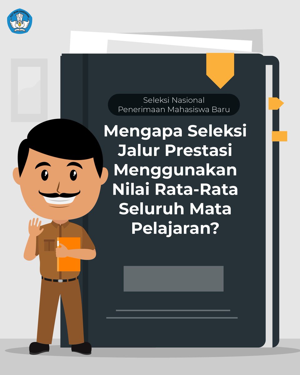 Kemdikdasmen's tweet photo. #SahabatDikbud, mengapa Seleksi Jalur Prestasi pada Seleksi Nasional Penerimaan Mahasiswa Baru (SNPMB) menggunakan nilai rata-rata seluruh mata pelajaran? Yuk, cermati!

Jangan lupa ikuti @snpmb_bppp untuk mendapatkan info terbaru seputar SNPMB!

#MerdekaBelajar
#InfoDikbud https://t.co/3K4q6qwynq