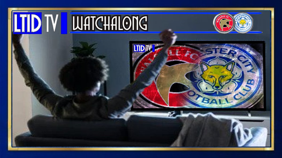 WALSALL vs LEICESTER CITY 
LIVE WATCHALONG FROM 12.OO PM ON LEICESTER TILL I DIE tv 
 VIA THE LINK
youtube.com/watch?v=PfLupF… 
#EmiratesFACup👊
#WLSLEI #LCFC #Walsall #LEICESTERCITYFC