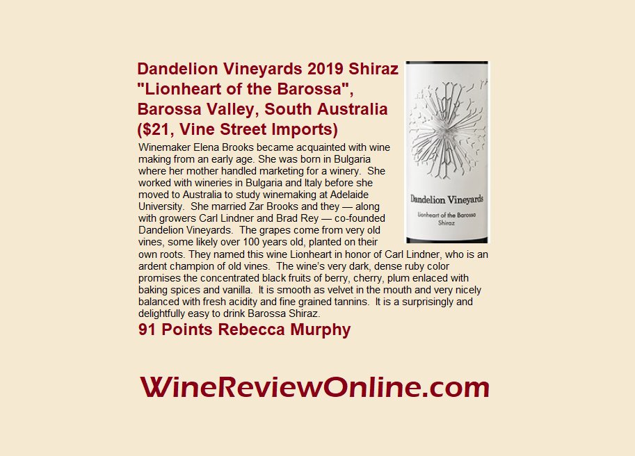 WineReviewOnline.com Featured #Wine Review:
<a href="/DandelionWines/">Dandelion Vineyards</a> 2019 Shiraz "Lionheart of the Barossa", South Australia (Vine Street Imports)
<a href="/RebeccaOnWine/">Rebecca Murphy</a> Murphy 91 Points
"It is smooth as velvet in the mouth &amp; very nicely balanced with fresh acidity &amp; fine grained tannins."