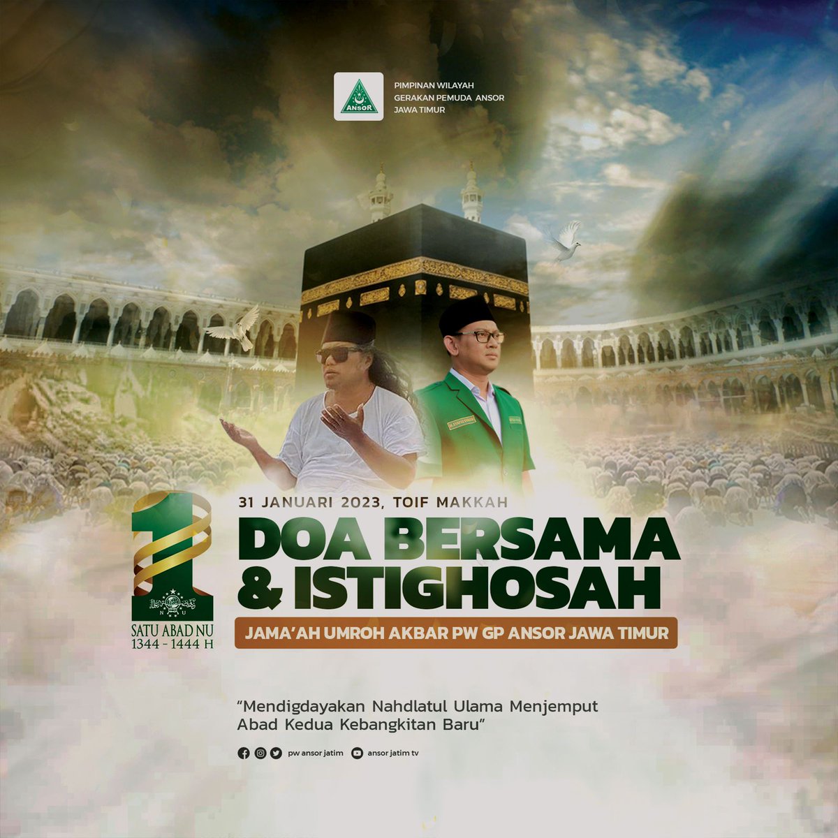 Do'a Bersama dan Istighosah 1 Abad Nahdlatul Ulama oleh Jama'ah Umroh Akbar PW GP Ansor Jawa Timur dari Toif, Makkah

"Mendigdayakan Nahdlatul Ulama Menjemput Abad Kedua Kebangkitan Baru"

#Istighosah1AbadNU