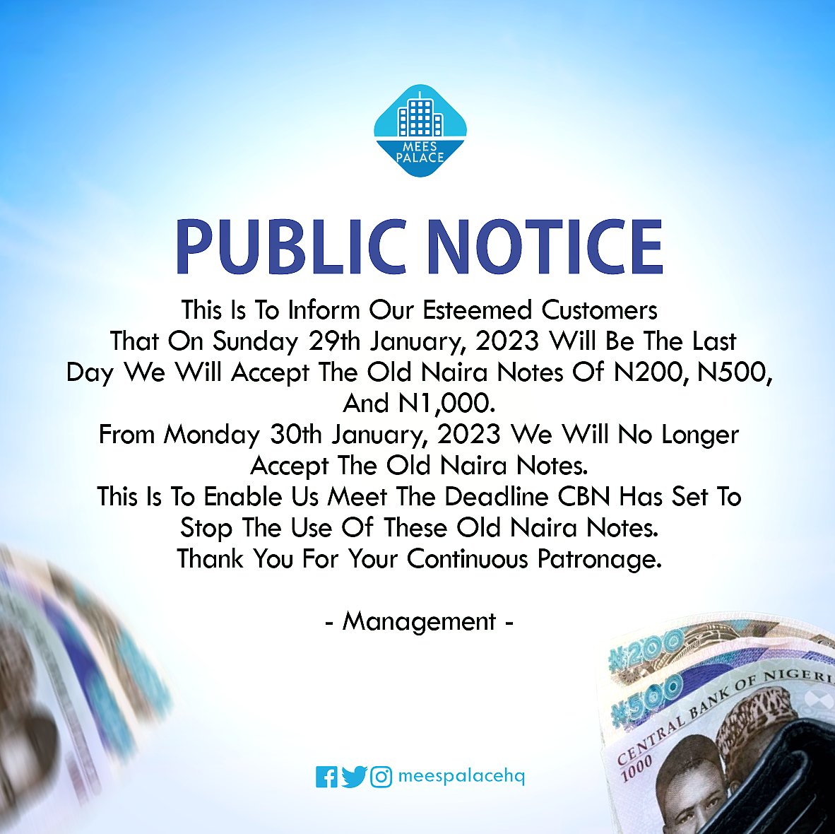 MeesPalaceHQ's tweet photo. PUBLIC NOTICE βββ
Due to the directives from Central Bank of Nigeria (CBN), on the 29th January, 2023 will be the last day we will accept the Old Naira (200,500 and 1000) to enable us meet the deadline set by CBN.
Thank you for your constant patronage.
#meespalace
#BBTaitans https://t.co/WTRQuAZaPJ