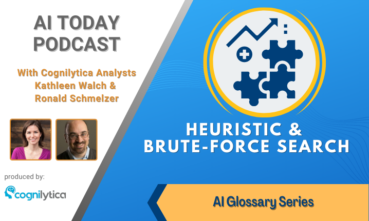 Megala_Y's tweet photo. In this @Cognilytica #AIToday #podcast AI Glossary Series episode 'Heuristic &amp; Brute-force Search' hosts @rschmelzer &amp; @kath0134 define the terms #Heuristic &amp; Brute-force Search &amp; discuss how they fit into the picture of #AI. Full episode: https://t.co/3RkvfZETSG
#tech #ML https://t.co/Qf2SoRcjMg