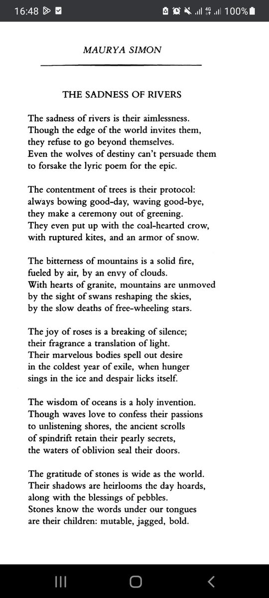 The contentment of trees is their protocol

- Maurya Simon [The Sadness of Rivers]