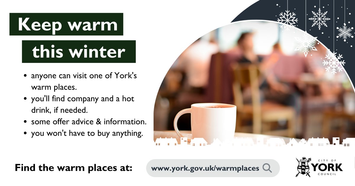 Why not find company if you need it, a hot drink if you want it and sometimes advice and information in one of our #WarmPlaces? Find your local warm place at york.gov.uk/warmplaces @LiveWellYork @YorkLibrariesUK