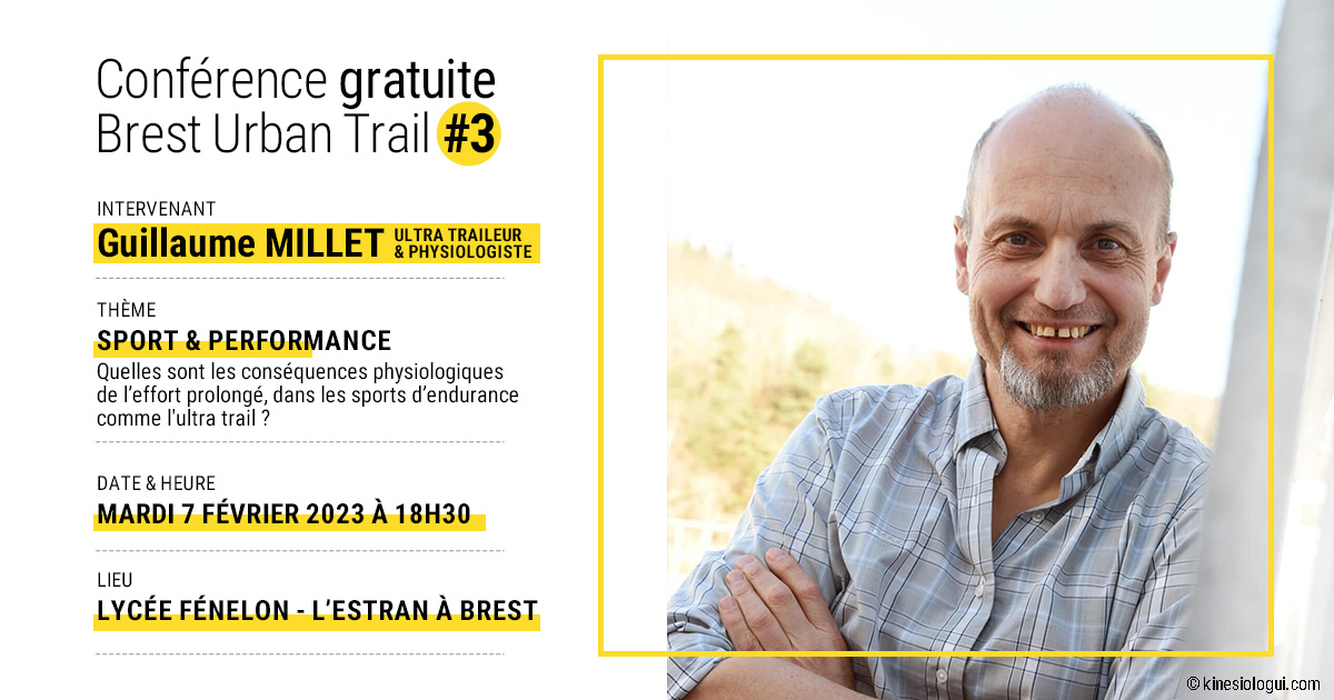 [𝗖𝗢𝗡𝗙𝗘𝗥𝗘𝗡𝗖𝗘 - 𝗦𝗮𝘃𝗲 𝘁𝗵𝗲 𝗗𝗮𝘁𝗲]
RDV le 𝗠𝗮𝗿𝗱𝗶 𝟳 𝗙𝗲́𝘃𝗿𝗶𝗲𝗿 𝗮̀ 𝟭𝟴𝗛𝟯𝟬 au Lycée Fénelon ( Brest ) pour la seconde conférence avant le BrUT :  𝗚𝘂𝗶𝗹𝗹𝗮𝘂𝗺𝗲 𝗠𝗜𝗟𝗟𝗘𝗧 sur la thématique "Sport &amp; Performance". bresturbantrail.fr/contact/