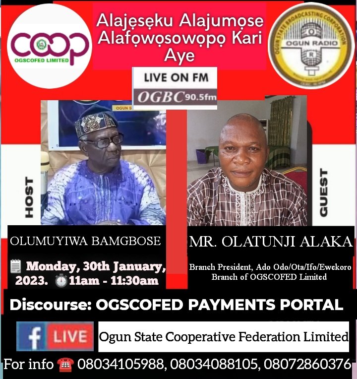 ogscofedcoop's tweet photo. Tune in your radio 📻 & watch 📺 #Live Mr. Olatunji Alaka's in-depth discussion on OGSCOFED PAYMENTS PORTAL in an exclusive interview with Olumuyiwa Bamgbose @OGBC905FM
🗓️ Mon., 30/01/23
🕙 11am
Programme: Alajẹsẹku Alajumọse Alafọwọsowọpọ Kari Aye
#OGSCOFEDRadioProgram https://t.co/yW89NsQGrz