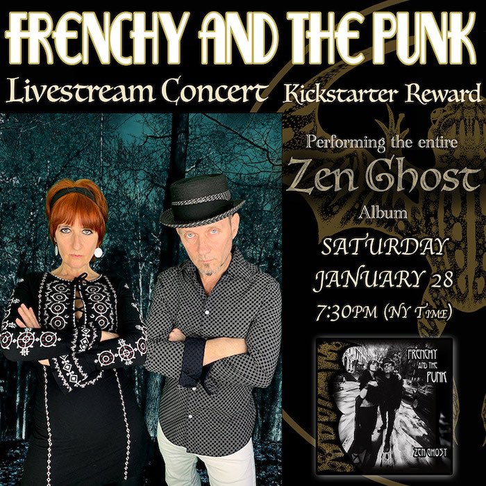 Kickstarter Livestream Concert Tonight Sat Jan 28th 7:30pm! If you opted for the Livestream Reward Tier or added it as an add-on, the link was emailed to you!
It’s gonna be a great show 🦇🐸
#zenghost #frenchy #thepunk #livestreamconcert