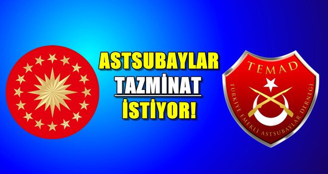 Hakkımızı almaya kararlıyız.
ASTSUBAYLAR (TEMAD)