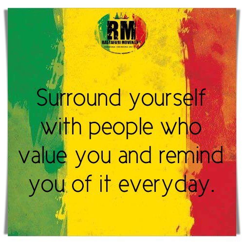 Surround yourself with people who value you and remind you of it everyday.