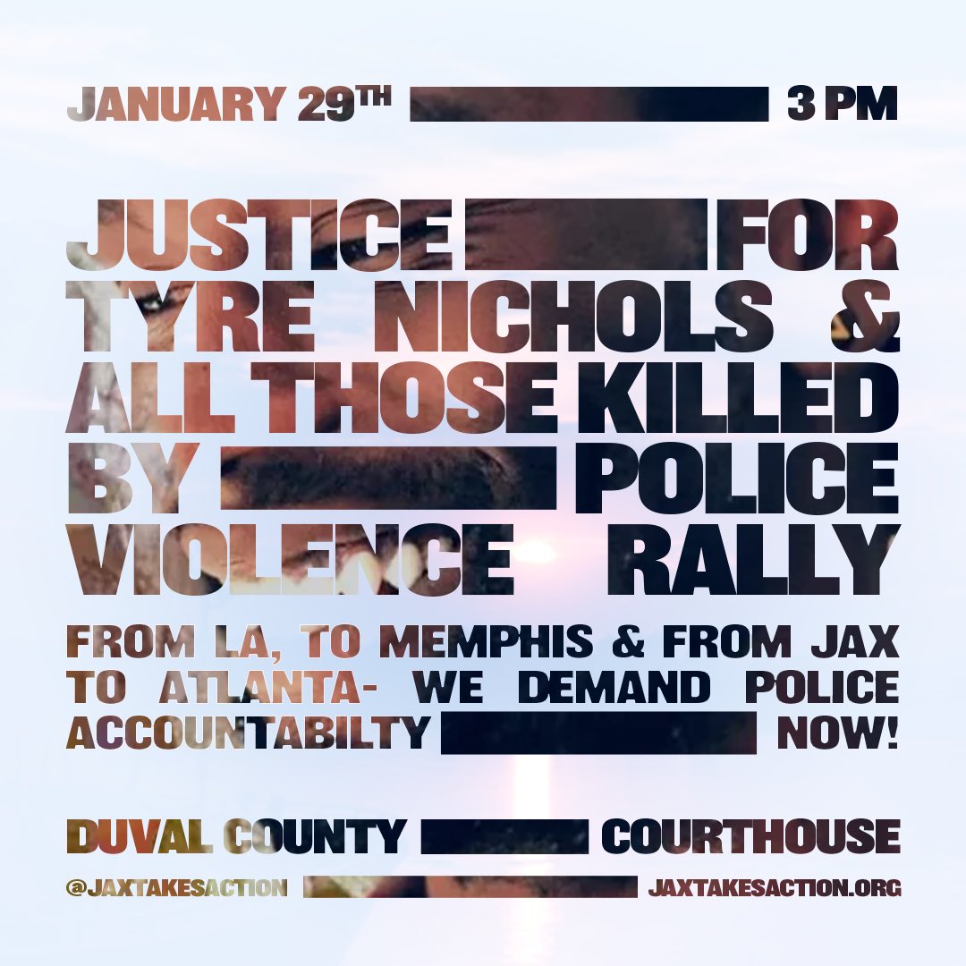 🚨 JOIN US TOMORROW AT THE DUVAL COUNTY COURTHOUSE @ 3 PM! 🚨

#JusticeForTyreNichols
#JusticeForKeenanAnderson #JusticeForTortuguita #JusticeForAll #PSOCNow #BlackLivesMatter
#PoliceAccountabilityNow