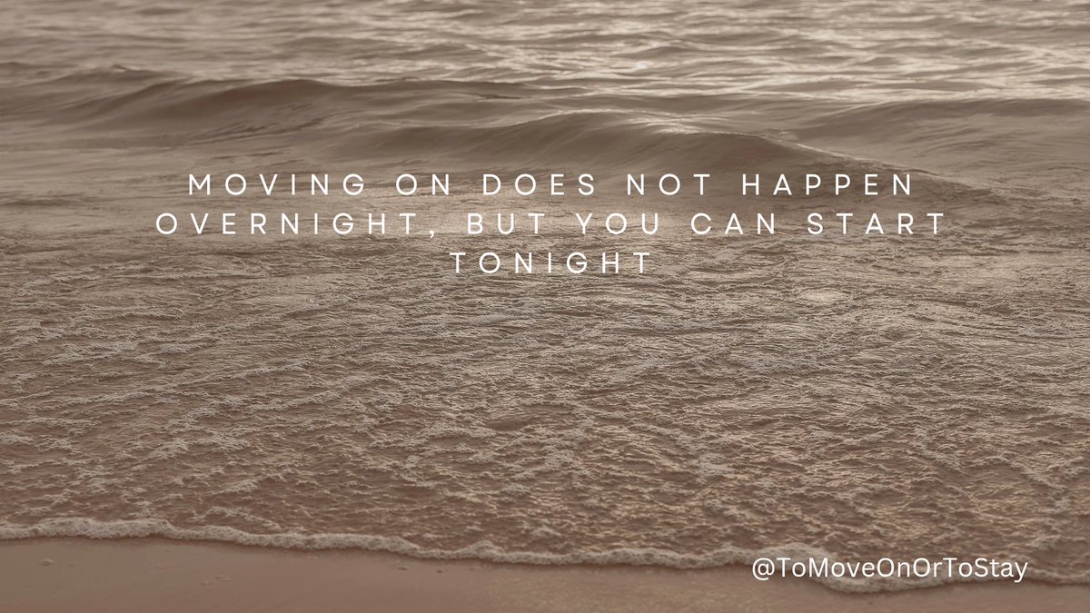 Moving On Does Not Happen Overnight, but You Can Start Tonight

#relationship
#relationshiphacks
#toMoveOn
#ToStay
#kuyaJer