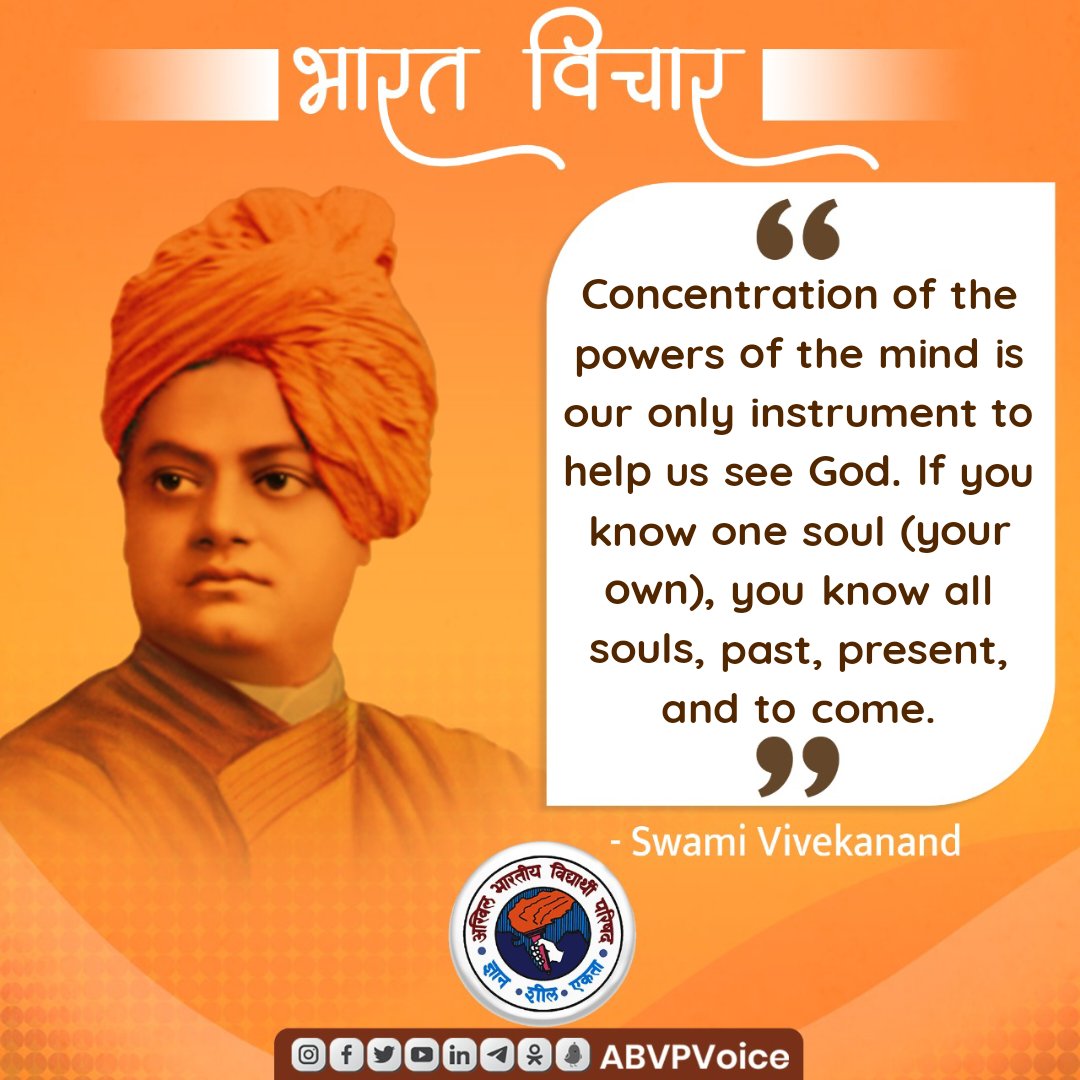 ABVPVoice's tweet photo. Concentration of the powers of the mind is our only instrument to help us see God. If you know one soul (your own), you know all souls, past, present, and to come. 

- Swami Vivekanand

#BharatVichar https://t.co/nj1bLQvI5b