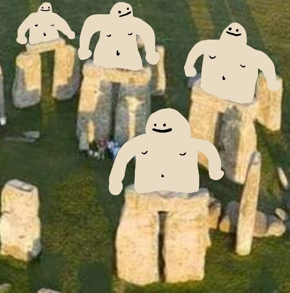 my stonehenge theory? big pants for the huge boys