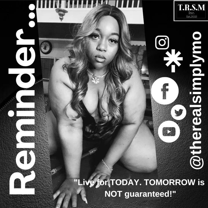 therealsimplymo's tweet photo. JUST A #REMINDER!! EVERYBODY DIES, BUT NOT EVERYBODY LIVES!!! #LIVE YOUR BEST LIFE!! U ONLY GET ONE!! MAKE IT YOUR BIG ONE EVERY DAY! ELIMINATE ALL NEGATIVITY! SPEAK LIFE OVER YOURSELF!  DONT LIVE WITH ANY REGRETS ON WHAT U CAN CONTROL!! LIVE #TODAY!!! #TRSM @therealsimplymo https://t.co/PJUjwLfgvk