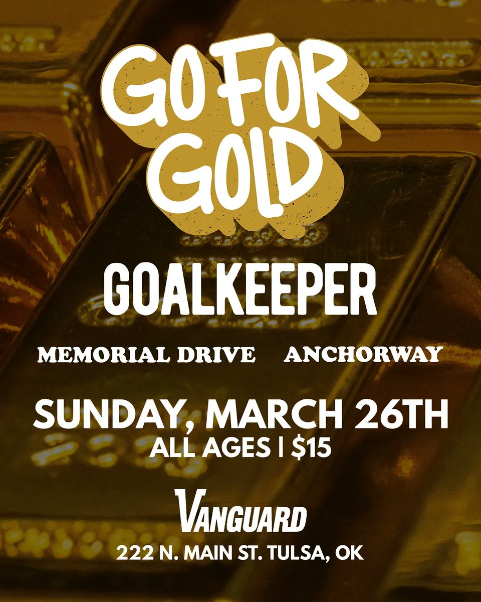 Sunday, March 26 //////
@GoForGoldAR 
w/ <a href="/goalkeeperband/">Goalkeeper</a> 
+ local support from 
Memorial Drive + <a href="/anchorwayband/">AnchorWay</a> 
All Ages // Doors 6pm // Show 7pm
Tickets available HERE: buff.ly/3GU5xm6