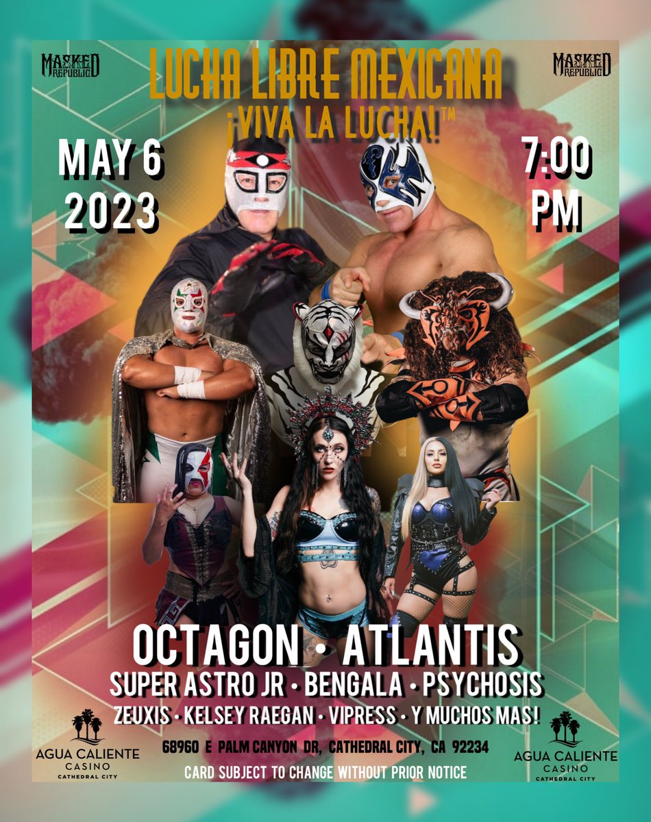 We’ve got 2 big shows coming Cinco De Mayo weekend - and the first one is now official - after 5 sold out events we return to @AguaCalienteCC for #6 - May 6th with @Atlantis_CMLL Octagon @jrsuperastro @ZeuxisLucero @PsicosisOficial y mas! Ticket info soon!