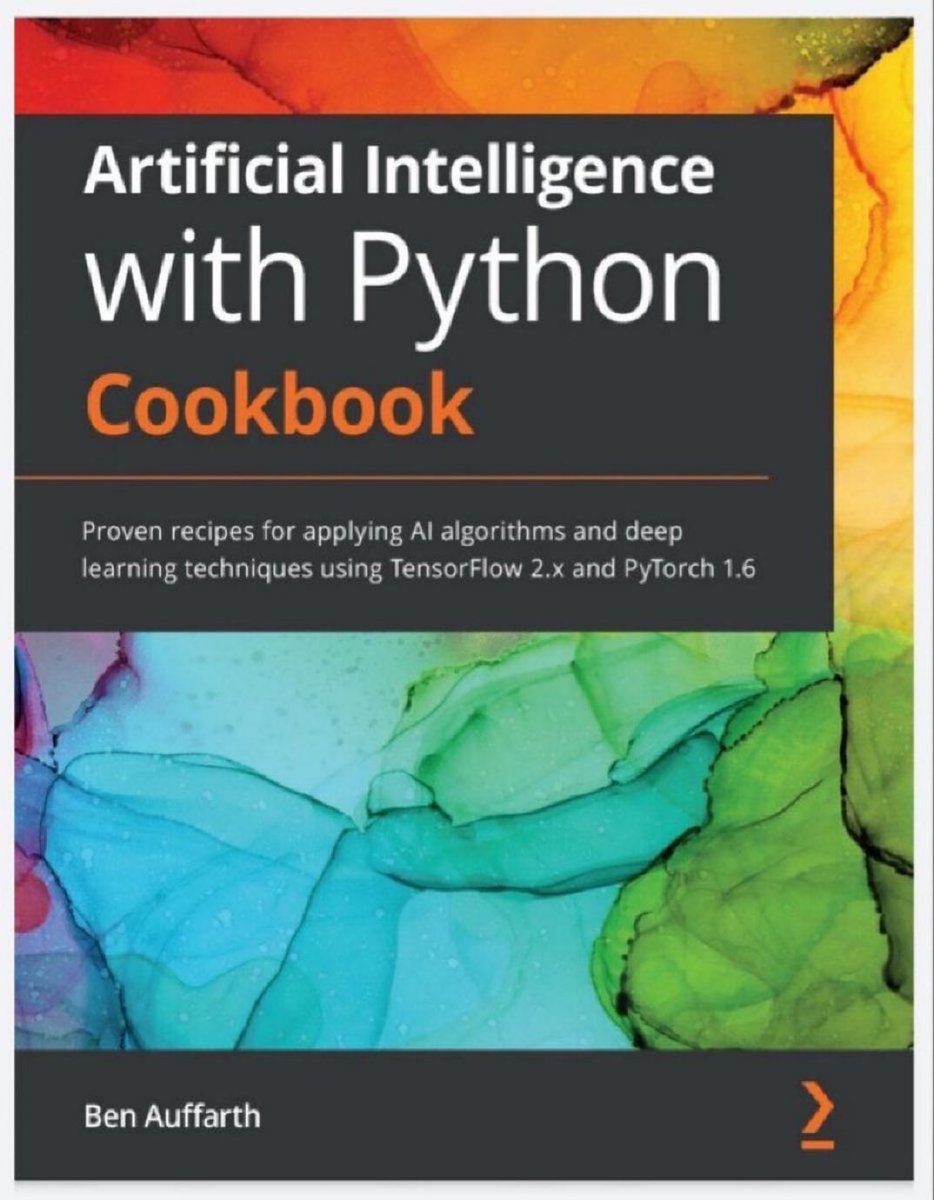 Artificial Intelligence with #Python Cookbook — recipes for applying #AI algorithms and #DeepLearning techniques using #TensorFlow 2.x and #PyTorch 1.6: amzn.to/3810a4x by @benji1a ———— #BigData #DataScience #MachineLearning #Coding #DataScientists #ReinforcementLearning