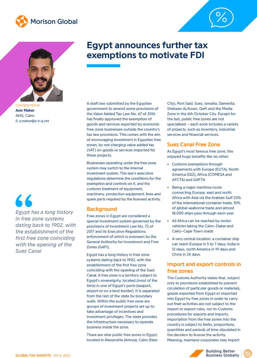 AHG_CA's tweet photo. Read AHG latest article published in @Morison_Global  Global Tax Insight.

Amr Maher, Operation Manager, of AHG-Egypt talks about Tax Exemption to motivate Foreign Direct Investments in Egypt.

#freezonebusinesssetup #tax #egypt #investments #suezcanal #taxes #egyptbusiness #AHG https://t.co/nQpmA8Fdey