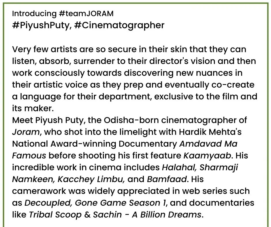 Makhijafilm's tweet photo. Introducing #teamJORAM 
#PiyushPuty, #cinematographer  
Meet @piyushputy, the Odisha-born cinematographer of Joram, who says, "#Joram gave me wings to fly. 'My Unlearning Project' pushed me beyond my comfort space &amp; demanded I explore beyond books &amp; conservative approaches." https://t.co/ZH6VXfuj3q